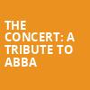 The Concert A Tribute to Abba, Walker Theatre, Chattanooga